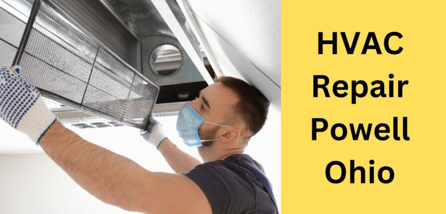 HVAC repair Powell Ohio